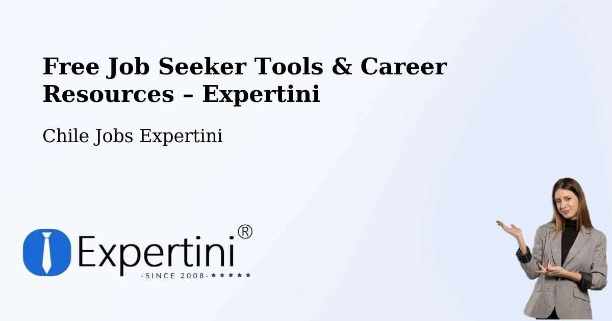 Free Job Seeker Tools & Career Resources – Licantén - Licantén, Chile Jobs Expertini